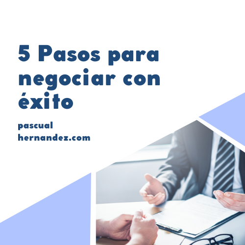 5 Pasos para negociar con éxito